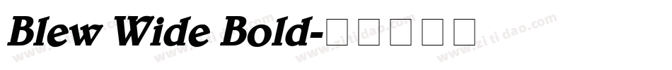Blew Wide Bold字体转换